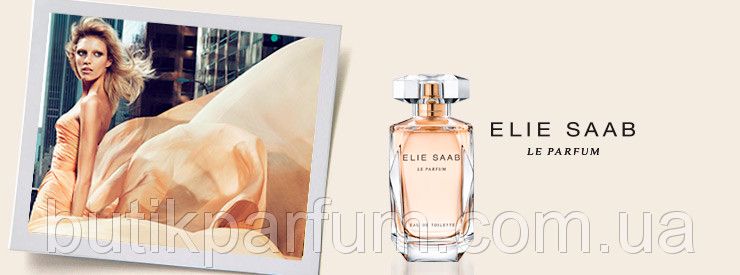женские духи Elie Saab Le Parfum 90ml EDP (чувственный, роскошный, притягательный, соблазнительный) 47226747 фото