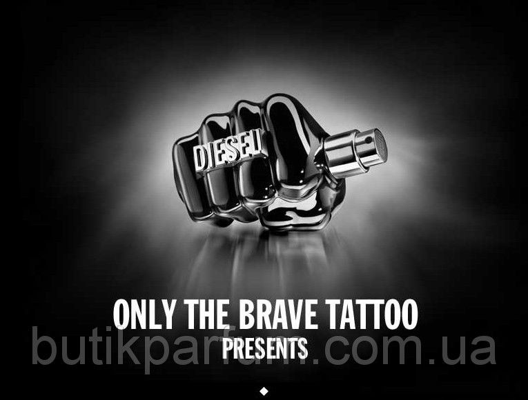 Diesel Only The Brave Tattoo 75ml edt Дизель Онли Зе Брейв Тату (взрывной, динамичный, порывистый ) 39290371 фото